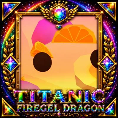 Titanic Firegel Dragon