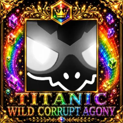 Titanic Wild Corrupt Agony