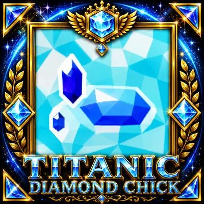 Titanic Diamond Chick